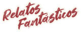 Relatos Fantásticos
